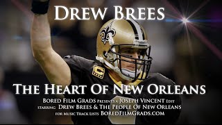 Drew Brees  The Heart Of New Orleans [upl. by Eydie]