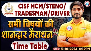 CISF 2023 CISF HCMStenoTradesmanDriver Marathon Classes Time Table Full Info By Dharmendra Sir [upl. by Fenton]