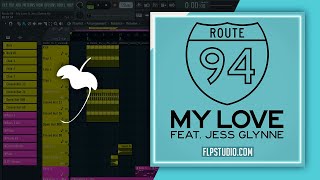 Route 94  My Love feat Jess Glynne FL Studio Remake [upl. by Egres107]