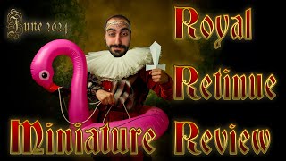 ROYAL RETINUE REVIEW  June 2024 [upl. by Nido251]