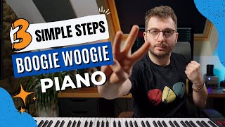 HOW TO PLAY BOOGIE WOOGIE PIANO IN 3 SIMPLE STEPS  Piano Lesson [upl. by Steffy]