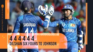 Dilshan hit six fours to Mitchell Johnson  2015 cricket world cup [upl. by Doggett]