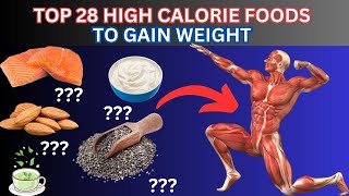 Top 28 HighCalorie Foods to Gain Weight  Your Ultimate Guidedt atif jamil [upl. by Linkoski]