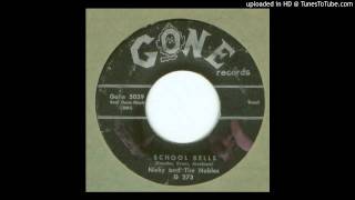 Nicky amp the Nobles  School Bells  1958 [upl. by Ggerc652]