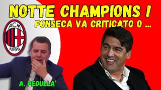 MILAN FONSECA va criticato o bisogna dopo REAL  MILAN  E la JUVE [upl. by Dimah]