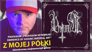 Profanum  Profanum Aeternum Eminence of Satanic Imperial Art 1997 [upl. by Nirtak396]