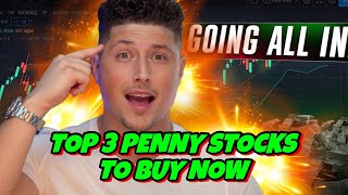 quotBUY THIS FAST BEFORE TOMORROWquot TOP 3 PENNY STOCKS TO BUY NOW LAST CHANCE [upl. by Okika]