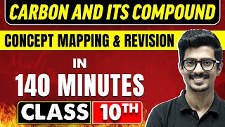 CARBON AND ITS COMPOUND in 140 Minutes  Science Chapter  4  Class 10th CBSE Board [upl. by Froma]