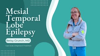 Case Study 153  Mesial temporal lobe epilepsy  Epilepsy awareness month  Dr Betsy Grunch [upl. by Uda]