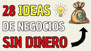 💰¡Ideas de Negocios INCREÍBLES que puedes iniciar SIN DINERO 🤑 [upl. by Nitsrik]