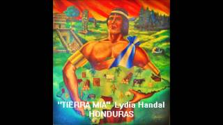 TIERRA MIA  LYDIA HANDAL  HONDURAS [upl. by Asiil]