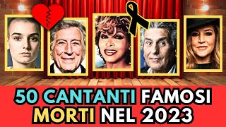 50 CANTANTI e MUSICISTI famosi MORTI nel 2023 [upl. by Beeck]