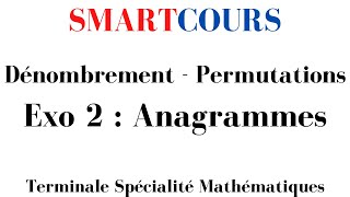 Dénombrement  Exercice 02  anagrammes et permutations  Terminale Spécialité Mathématiques [upl. by Enimasaj867]