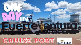 FUERTERVENTURA CRUISE PORT  Walking Tour  PampO Azura Cruise Through Canary Islands [upl. by Basset]