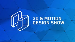 Maxon 3D amp Motion Design Show 2021  March 17 830 am PDT [upl. by Grof]