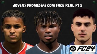 eafc24 JOVENS PROMESSAS com FACE REAL para o seu MODO CARREIRA  PT 3  sub 21 [upl. by Seen]