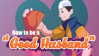 How to be a Good Husband [upl. by Rebma]