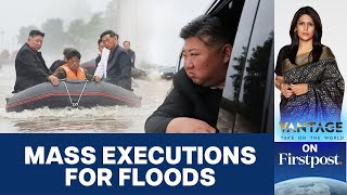 Kim Jong Un Executes Officials Over Deadly Floods in North Korea  Vantage with Palki Sharma [upl. by Adanama]