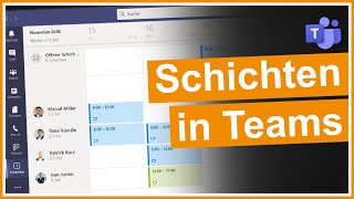 Microsoft Teams Mit „Schichten“ zur optimalen Personalplanung [upl. by Rhee519]