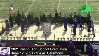 2021 Pasco High School Graduation  9 am Ceremony [upl. by Yleve427]