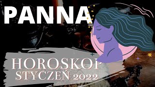 Horoskop STYCZEŃ 2022  PANNA [upl. by Attenehs]