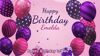 Happy Birthday Emelda  Emelda Happy Birthday Song [upl. by Rezal]