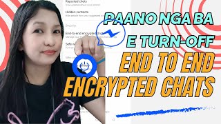 HOW TO TURN OFF END TO END ENCRYPTED CHATS IN MESSENGER [upl. by Monro]