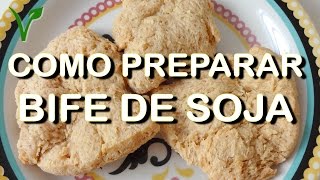 Como preparar bife de proteína de soja  bife vegano TUTORIAL por Fran Dutra [upl. by Terris132]