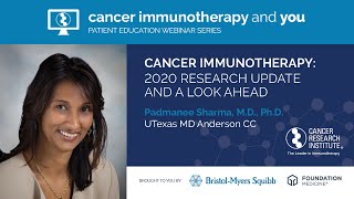 Cancer Immunotherapy 2020 Research Update and a Look Ahead with Dr Padmanee Sharma [upl. by Eniliuqcaj]