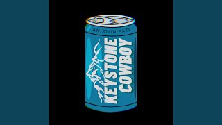 Keystone Cowboy [upl. by Ikkir]