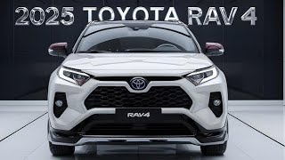 quot2025 Toyota RAV4 – The Ultimate SUV Redefined  Full Review amp Featuresquot [upl. by Donni]