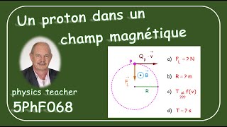 Physique 5PhF068 Un proton dans un champ magnétique [upl. by Peterec]