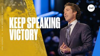 Keep Speaking Victory  Joel Osteen [upl. by Comptom731]