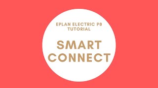 Smart Connect  EPLAN Electric P8 [upl. by Lokcin]