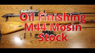 Finishing M44 Mosin Stock with Boiled Linseed Oil Disassembly [upl. by Oaks203]