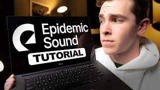 How to Use Epidemic Sound The RIGHT Way  5 Tip Tutorial [upl. by Anielram]