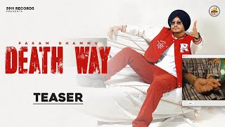 DEATH WAYTeaser  Param Dhammu  IJ Bros  New Punjabi Song 2024  5911 Records [upl. by Borchert]