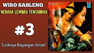 Wiro Sableng  Neraka Lembah Tengkorak 3  Liciknya Bayangan Setan [upl. by Yetnruoc]