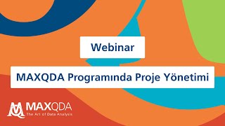 Webinar Hafta 1  MAXQDA Programında Proje Yönetimi [upl. by Ymereg]