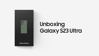 Galaxy S23 Ultra Official Unboxing  Samsung [upl. by Magill]