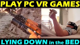 Lie down amp play VR games on the bed ALVR quick guide how to do lying down VR Quest 2 Quest 3 2024 [upl. by Leonhard53]