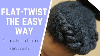 FLATTWIST Natural Hair the EASY WAY on Type 4 Natural Hair [upl. by Arreyt]