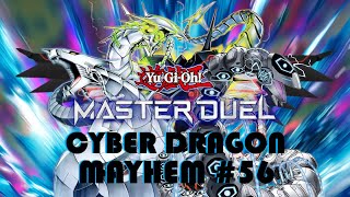 Cyber Dragon Mayhem 56  YUGIOH Master Duel [upl. by Ming745]