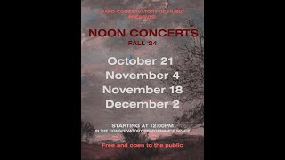 Noon Concert  October 21st 2024 [upl. by Eiramanin]