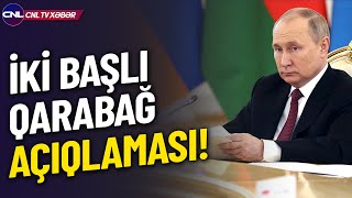 Putindən ikibaşlı Qarabağ açıqlaması [upl. by Ttreve]