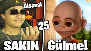 SAKIN GÜLME  25 [upl. by Ylremik]