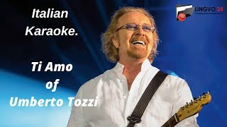 Italian Karaoke  Ti Amo of Umberto Tozzi [upl. by Annahsit488]