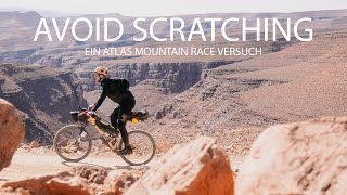 AVOID SCRATCHING  EIN ATLAS MOUNTAIN RACE VERSUCH [upl. by Arezzini]