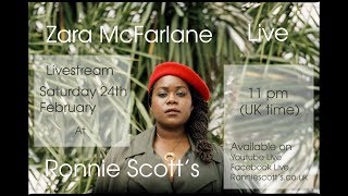 Ronnie Scotts Presents Zara McFarlane Livestream [upl. by Yeltsew880]