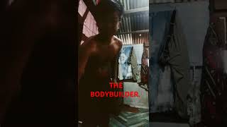 THE BODYBUILDER [upl. by Nitsirk]